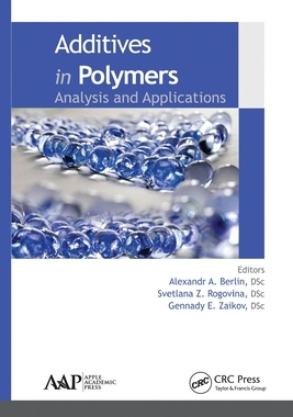 【预订】Additives in Polymers: Analysis and Applications 9781774635483