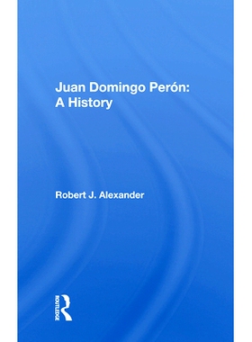 预订 Juan Domingo Peron: A History: 9780367018191
