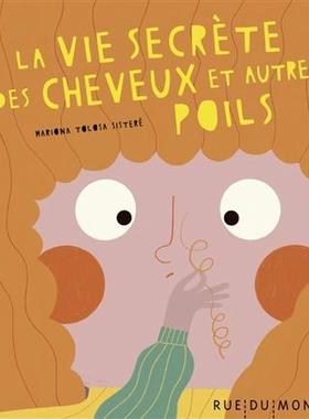 预订 La vie secrète des cheveux et autres poils