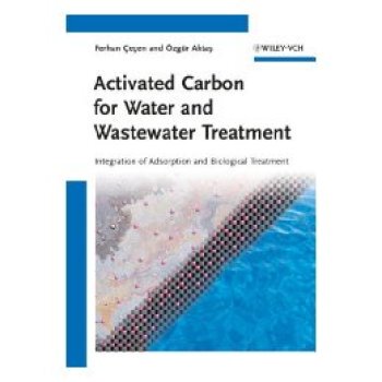 【预订】Activated Carbon for Water and Wastewater Treatment - Integration of Adsorption and Biological Treatment