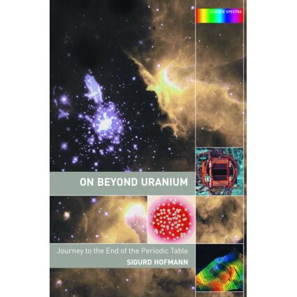 预订 On Beyond Uranium Journey to the End of the Periodic Table 铀元素之后:周期表的终点之旅 9780415284967