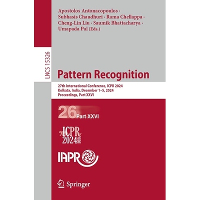预订 Pattern Recognition 27th International Conference, ICPR 2024, Kolkata, India, December 1-5, 2024, Proceedings, Part