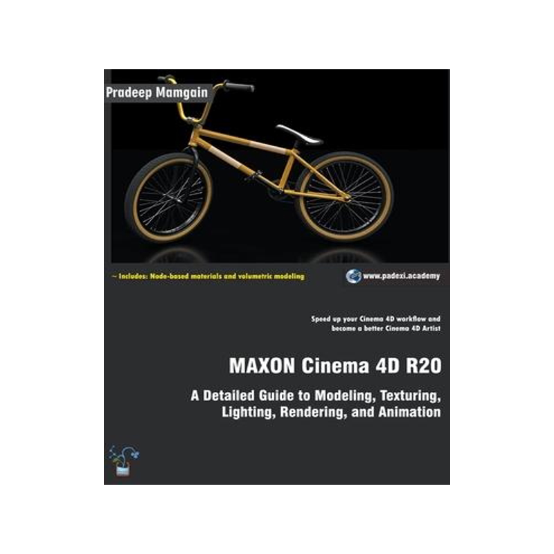 [预订]MAXON Cinema 4D R20: A Detailed Guide to Modeling, Texturing, Lighting, Rendering, and Animation 9781393226246
