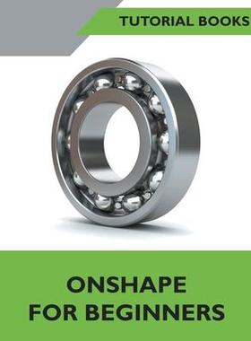 [预订]Onshape For Beginners 9798201259723