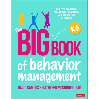 预订 The Big Book of Behavior Management, K-5: Positive, Proactive, Prosocial Interventions and Prevention Strategies 行