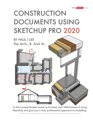 【预订】Construction Documents Using SketchUp Pro 2020: A short project-based course to increase your effectivenes...