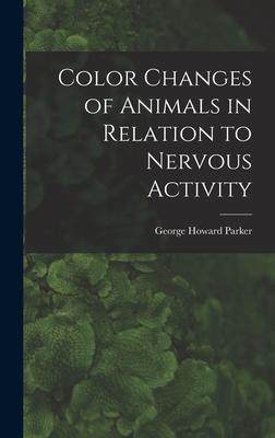 [预订]Color Changes of Animals in Relation to Nervous Activity 9781014332882