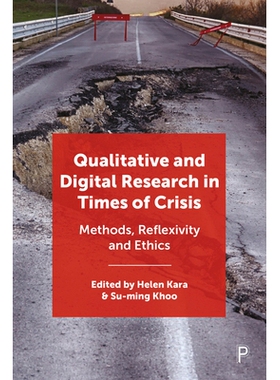预订 Qualitative and Digital Research in Times of Crisis: Methods, Reflexivity, and Ethics 危机时期的定性和数字研究: 978