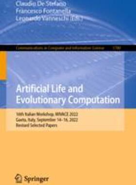 [预订]Artificial Life and Evolutionary Computation: 16th Italian Workshop, Wivace 2022, Gaeta, Italy, Sept 9783031311826