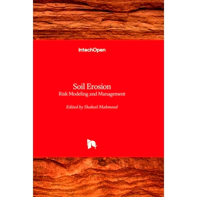 预订 Soil Erosion - Risk Modeling and Management 土壤侵蚀--风险建模与管理: 9781803568430