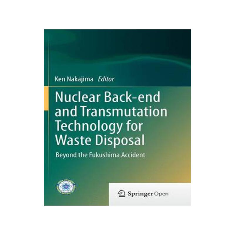 预订 Nuclear Back-end and Transmutation Technology for Waste Disposal