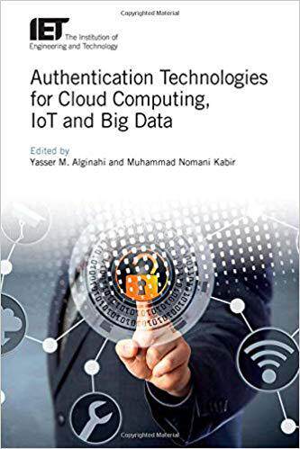 【预售】Authentication Technologies for Cloud Technology, IoT, and Big Data