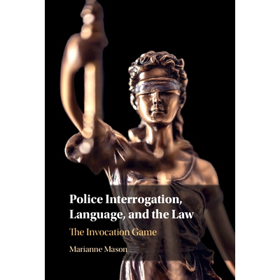 预订 Police Interrogation, Language, and the Law: 9781316511527