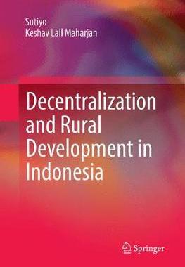 【预订】Decentralization and Rural Development in Indonesia