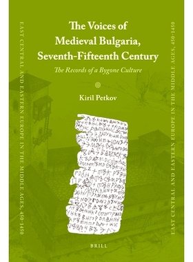预订 The Voices of Medieval Bulgaria, Seventh-Fifteenth Century: The Records of a Bygone Culture 中古保加利亚的声音，7-1