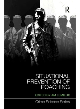 预订 Situational Prevention of Poaching 情景预防和: 9781138120297