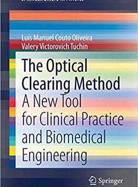 【预售】The Optical Clearing Method: A New Tool for Clinical Practice and Biomedical Engineering