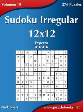 [预订]Sudoku Irregular 12x12 - Experto - Volumen 19 - 276 Puzzles 9781514160121