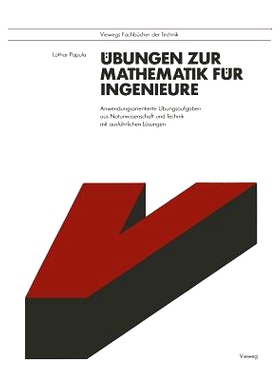 预订 Übungen zur Mathematik für Ingenieure: Anwendungsorientierte Übungsaufgaben aus Naturwissenschaft und Technik mi