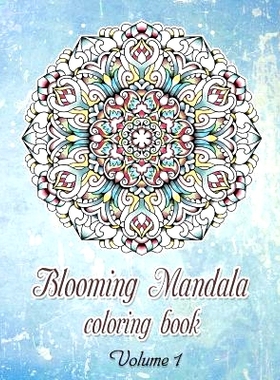 预订 Blooming Mandala Coloring Book(Volume1) -50 outstanding stress-relieving designs: Blooming Mandala Coloring Book(Vo