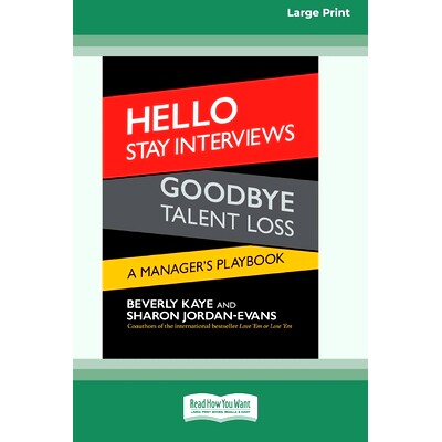 预订 Hello Stay Interviews, Goodbye Talent Loss: A Manager’s Playbook [16 Pt Large Print Edition]: 9780369381088