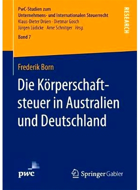 预订 Die Körperschaftsteuer in Australien und Deutschland: 9783658187835