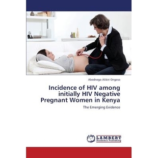 9783659441981 HIV Negative Pregnant Initially Among Kenya 预订 Women Incidence