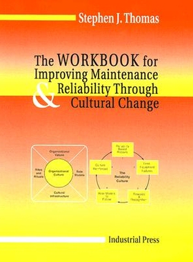 预订 Workbook for Improving Maintenance and Reliability Through Cultural Change Workbook 通过文化变革工作簿改善维护和可