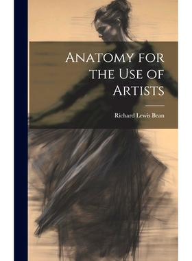 预订 Anatomy for the Use of Artists: 9781019812150