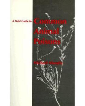【预订】A Field Guide to Common Animal Poisons