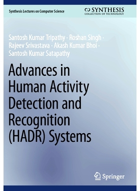 预订 Advances in Human Activity Detection and Recognition (HADR) Systems 人类活动检测与识别系统进展: 9783031516627