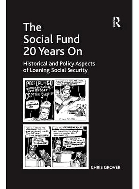 预订 The Social Fund 20 Years On: Historical and Policy Aspects of Loaning Social Security: 9781138267947