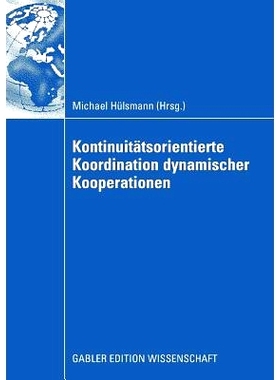 预订 Kontinuitätsorientierte Koordination dynamischer Kooperationen: 9783834909459