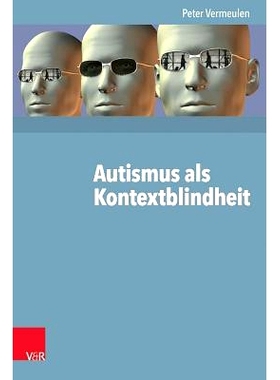 预订 Autismus als Kontextblindheit 自闭症是一种情境失明: 9783525490105
