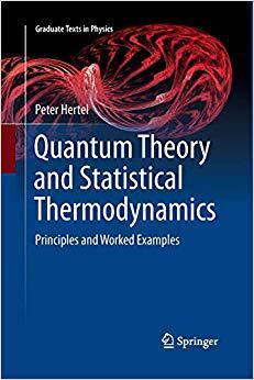 【预售】Quantum Theory and Statistical Thermodynamics: Principles and Worked Examples