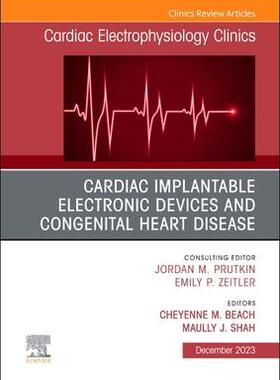 [预订]Cardiac Implantable Electronic Devices and Congenital Heart Disease, an Issue of Cardiac Electrophys 9780443184154
