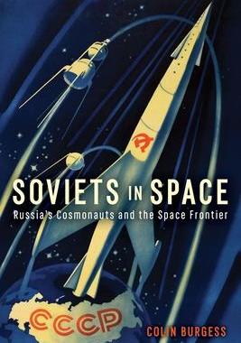 [预订]Soviets in Space: Russia’s Cosmonauts and the Space Frontier 9781789146325