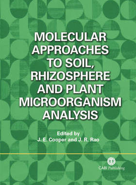 预订 Molecular Approaches to Soil, Rhizosphere and Plant Microorganism Analysis