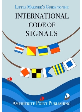 预订 Little Mariner’s Guide to the International Code of Signals: Colouring pages included: 9798385841714