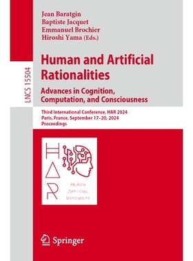 预订 Human and Artificial Rationalities. Advances in Cognition, Computation, and Consciousness: Third International Conf