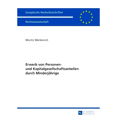 预订 Erwerb von Personen- und Kapitalgesellschaftsanteilen durch Minderjährige 未成年人收购个人和公司股份: 978363167024