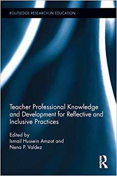 【预售】Teacher Professional Knowledge and Development for Reflective and Inclusive Practices