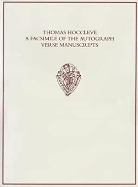 【预订】Thomas Hoccleve A Facsimile of the Autograph Verse Manuscripts