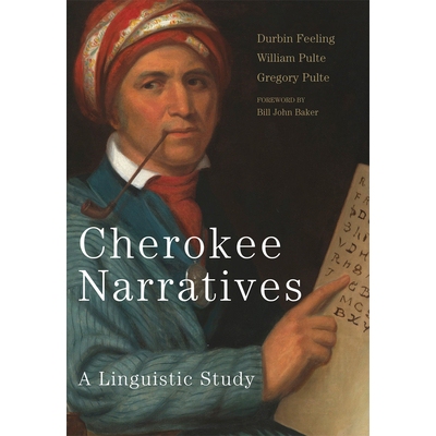 预订 Cherokee Narratives: A Linguistic Study: 9780806159867