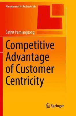 【预订】Competitive Advantage of Customer Centricity