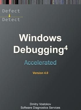 预订 Accelerated Windows Debugging 4D: Training Course Transcript and WinDbg Practice Exercises, Fourth Edition: 9781912