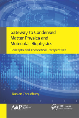 【预订】Gateway to Condensed Matter Physics and Molecular Biophysics: Concepts and Theoretical 9781771889131
