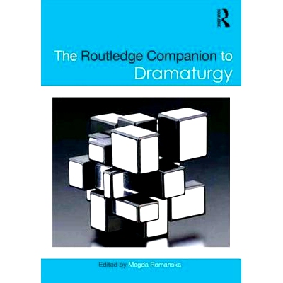 预订 The Routledge Companion to Dramaturgy Routledge戏曲研究: 9781138946330
