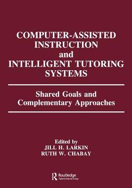 【预订】Computer Assisted Instruction and Intelligent Tutoring Systems