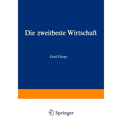 预订 Die zweitbeste Wirtschaft: Utopien und reelle Chancen in der modernen Wirtschaft: 9783663020271